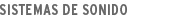 Sistema de Sonido