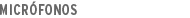 Micr�fonos